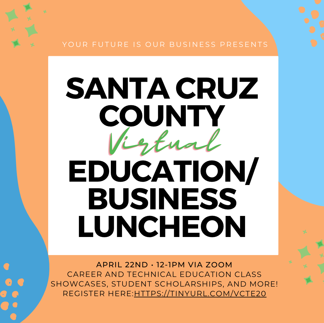virtual luncheon Santa Cruz County Virtual Education/Business Luncheon
